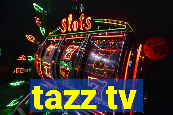 tazz tv